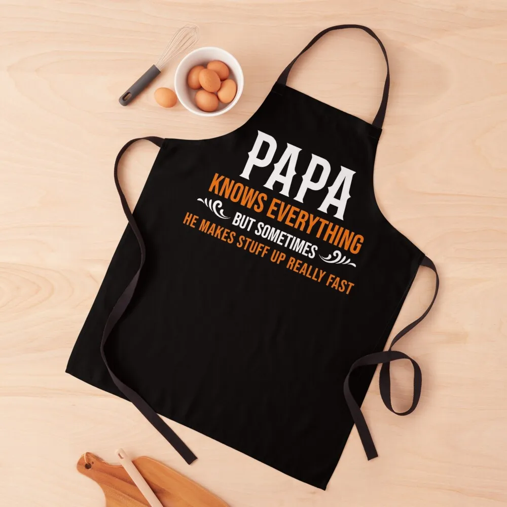 

Papa Knows Everything Apron Cute Kitchen Women's Dress Apron