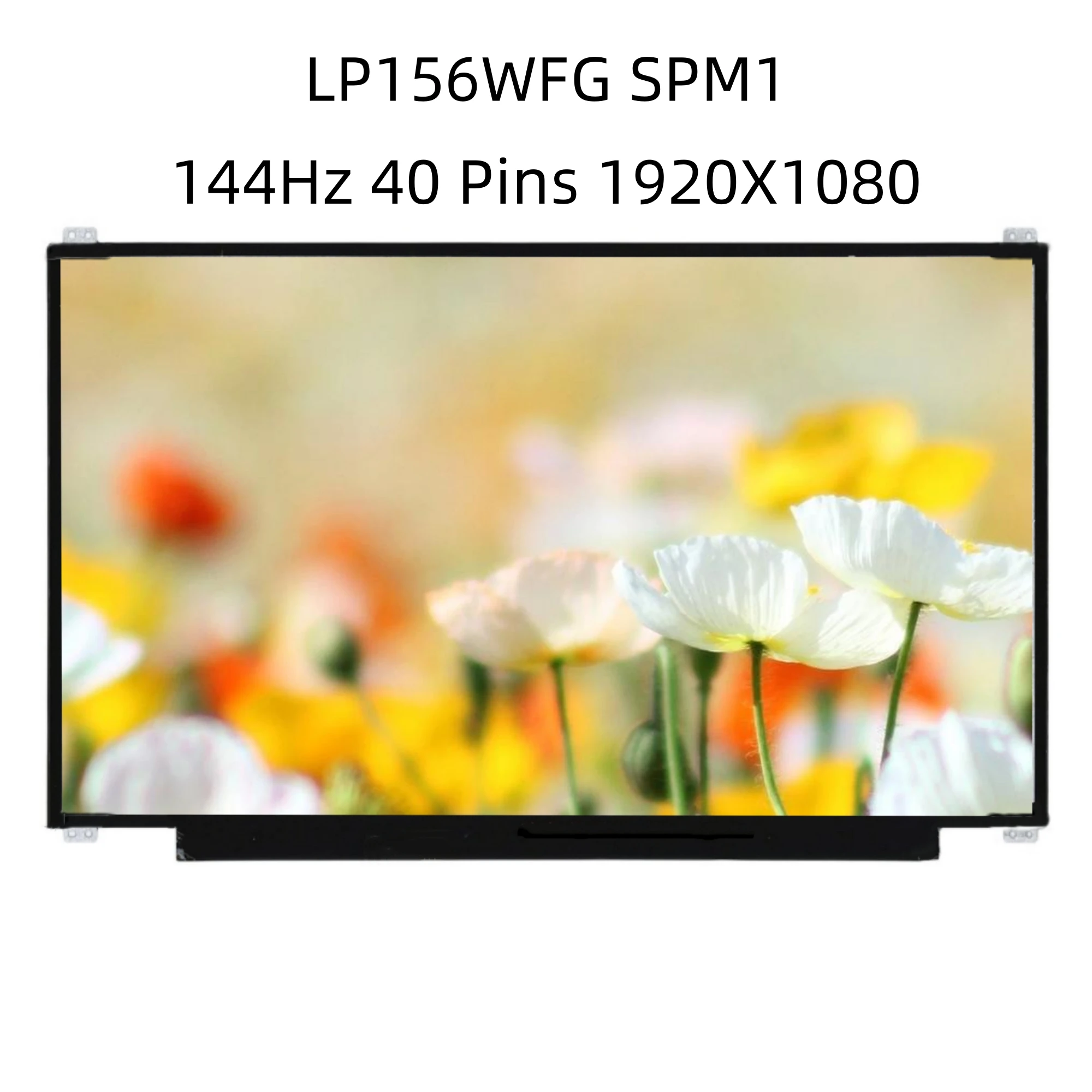 

LP156WFG SPM1 ЖК-экран для ноутбука, матричная панель 15,6 дюйма, 144 Гц, 40 контактов, 1920X1080