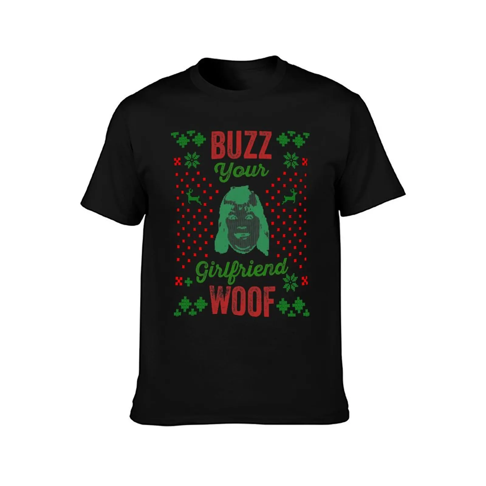 Buzz Your Girlfriend Woof! Home Alone - Funny Christmas Shirt - Funny Home Alone Shirt - Ugly Christmas Sweater T-Shirt