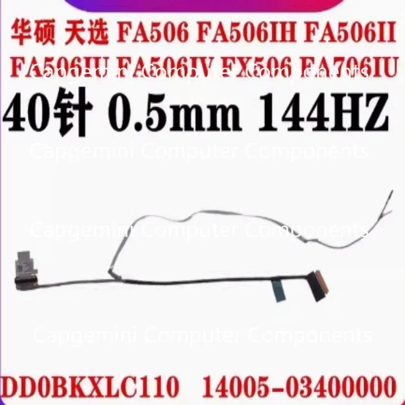 40PIN EDP FHD Video Screen Cable For ASUS tuf gaming A15 FA506 FA506IV IH II IU FX506 FA706 FA706IU DD0BKXLC110 14005-03400000