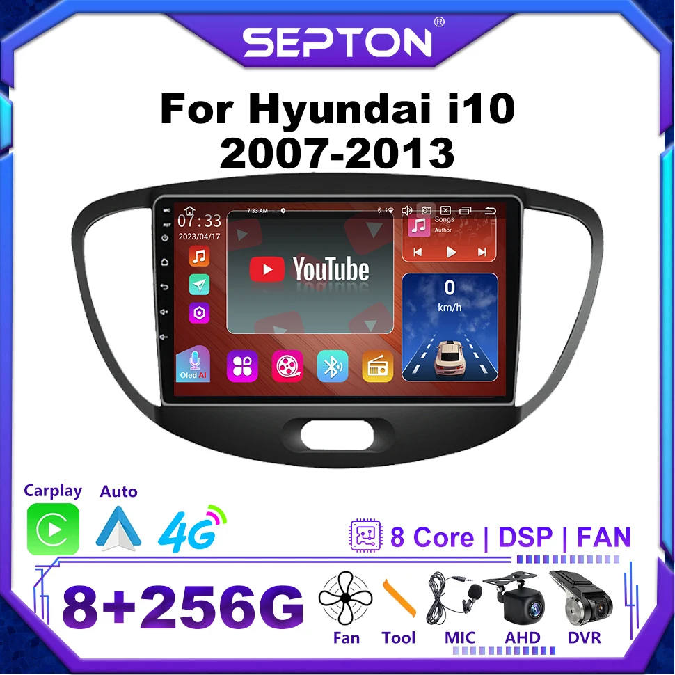 

SEPTON 8+128G Android Auto Car Radio for Hyundai i10 2007-2013 4G CarPlay Multimedia Player 2Din Head Unit Car Audio Stereo