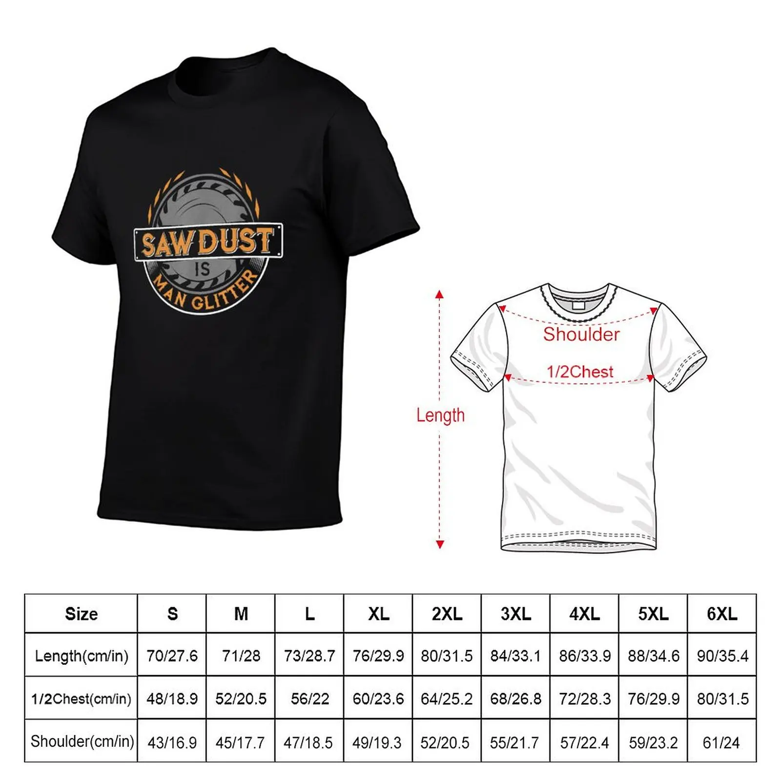 Sawdust is Man Glitter Funny for Woodworkers and Carpenters T-Shirt Plus Size Simple Casual Top