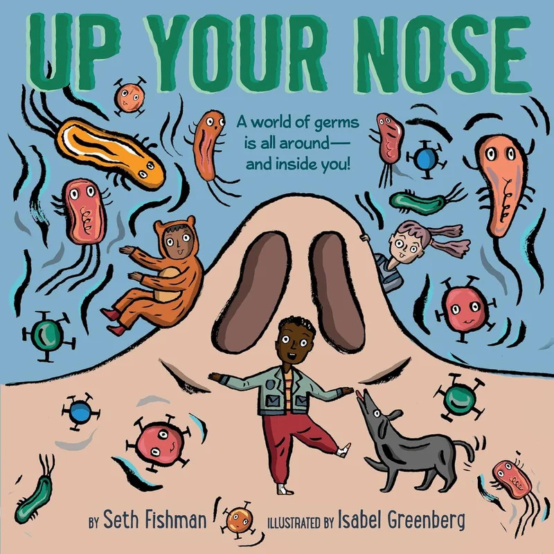 Up Your Nose Fishman Seth Greenwillow Books 9780062953384 Book
