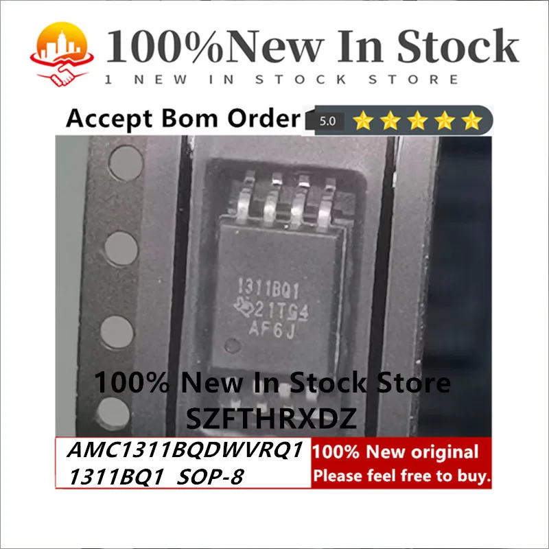 

100% NEW ORIGINAL AMC1311BQDWVRQ1 SOP-8 1311BQ1 SOP8 SP Amp ISOL Amp Single 5.5V Automotive 8-Pin