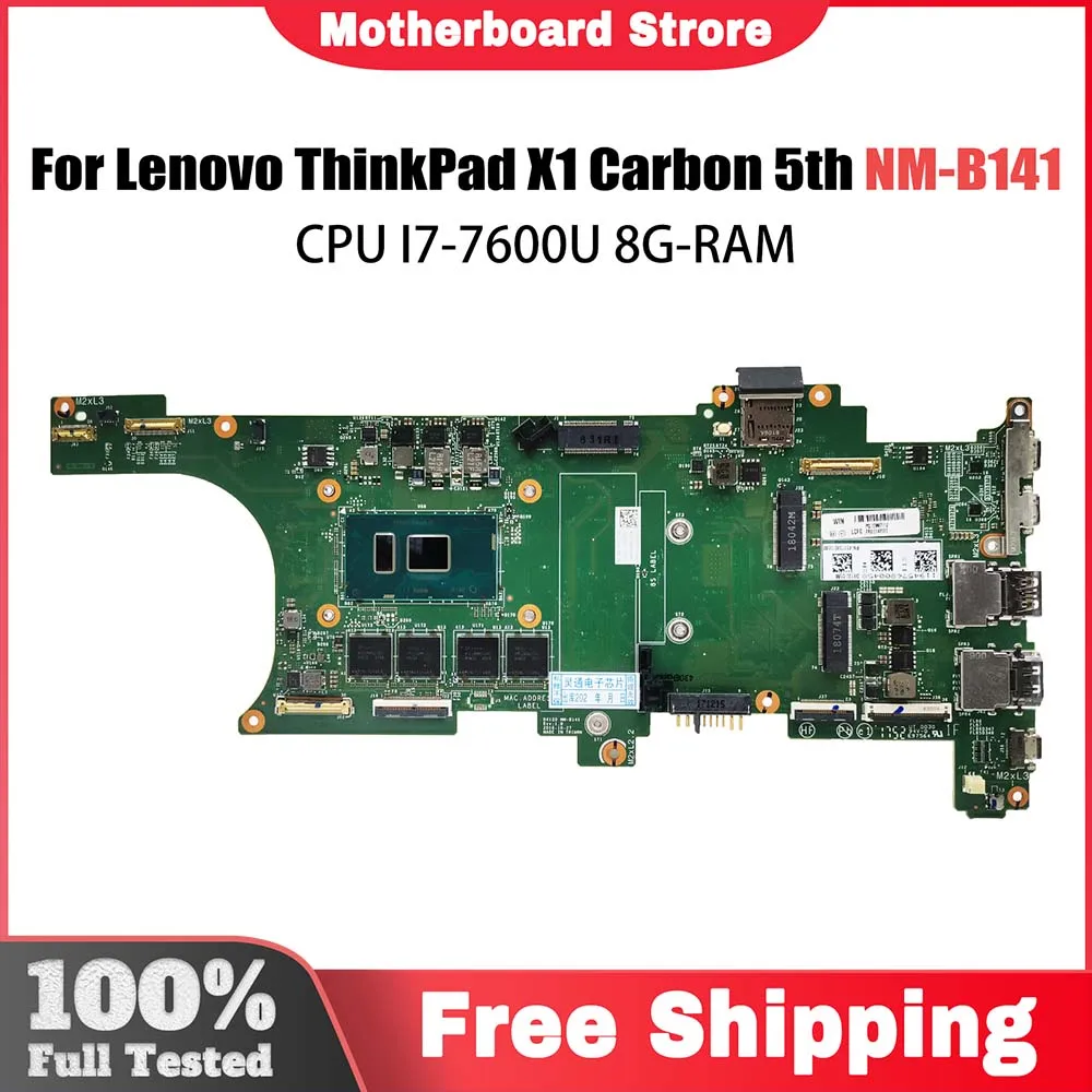 

NM-B141 Mainboard For Lenovo Thinkpad X1 Carbon Laptop Motherboard FRU 01AY073 01AY066 01AY064 With I7-7600U 8G-RAM