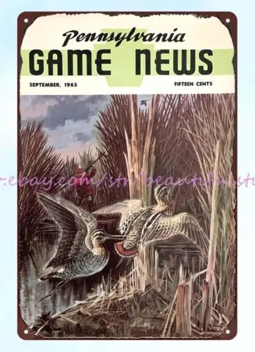 1965 PENNSYLVANIA GAME NEWS bird metal tin sign garage tool metal poster