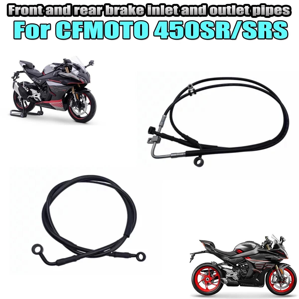 

Motorcycle accessories front rear brake inlet outlet oil pipes brake oil pipe assembly Fit For CFMOTO 450SR 450SRS CF400-6-9