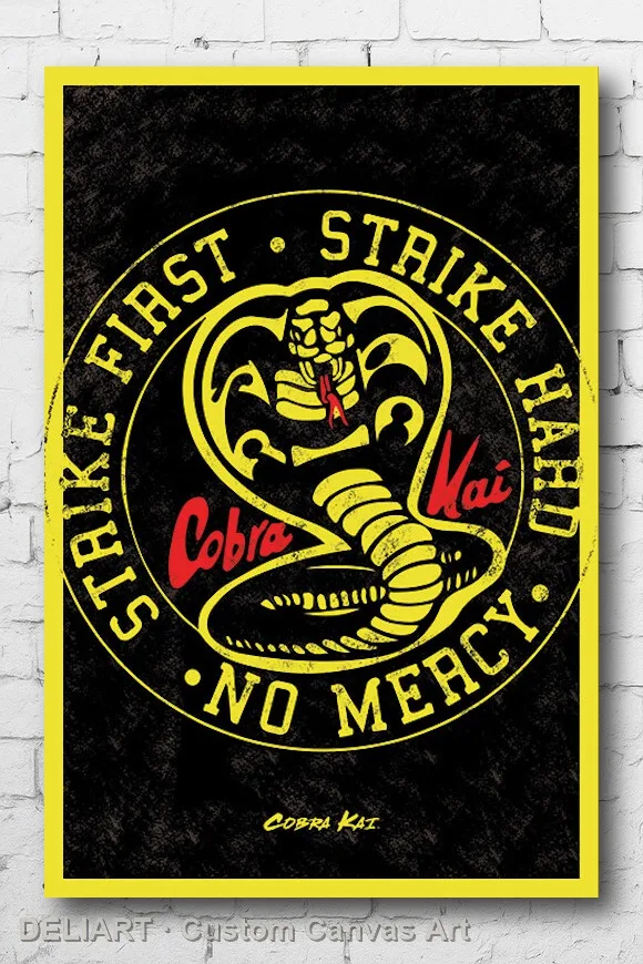 

COBRA KAI - STRIKE FIRST Canvas Poster TV Custom Size Available Room Decoration Home Decor Wall Art