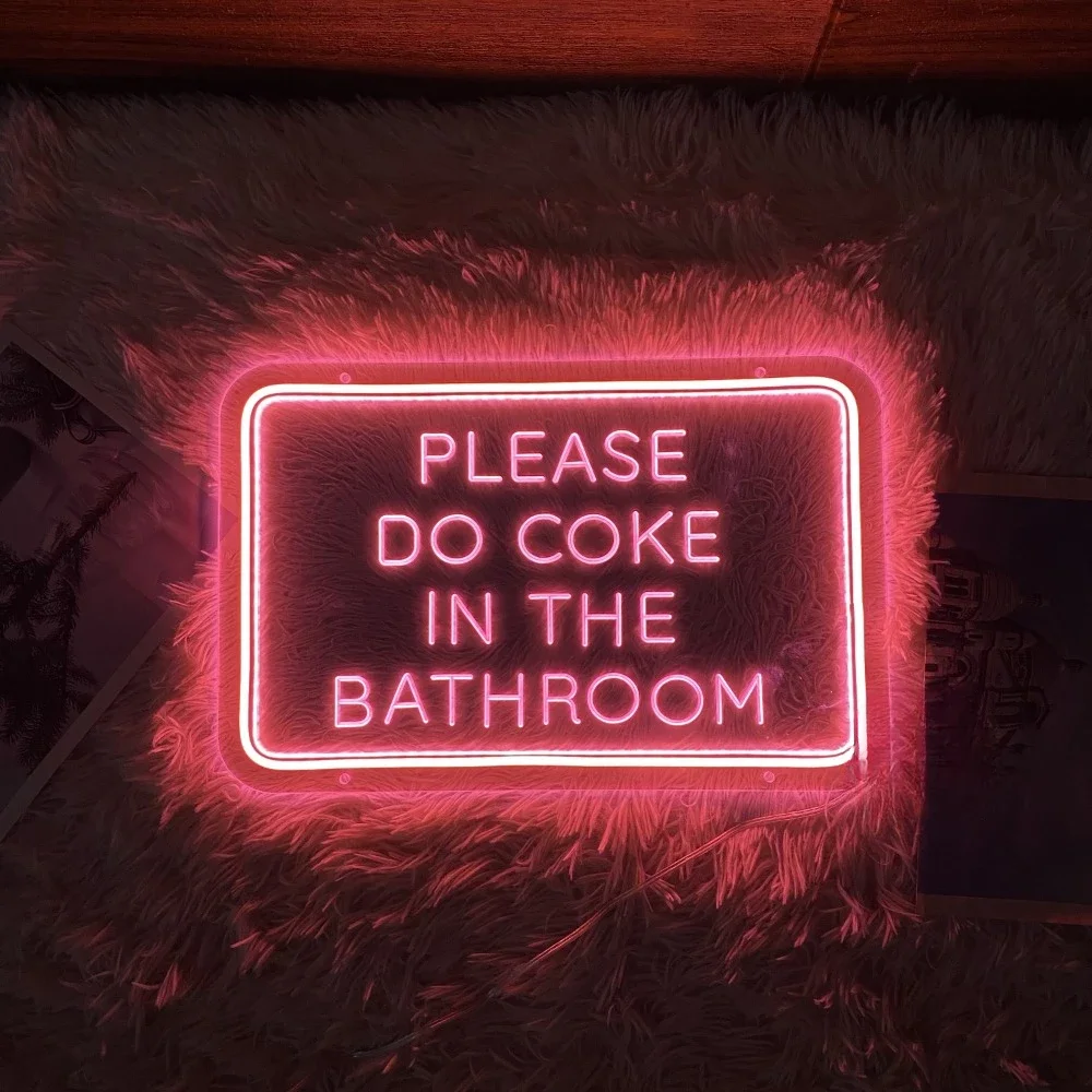 Please Do Coke In the Bathroom Neon Sign Engrave Personal Customized Led Lights For Bedroom Decoration Bar Wall Luminosity Decor