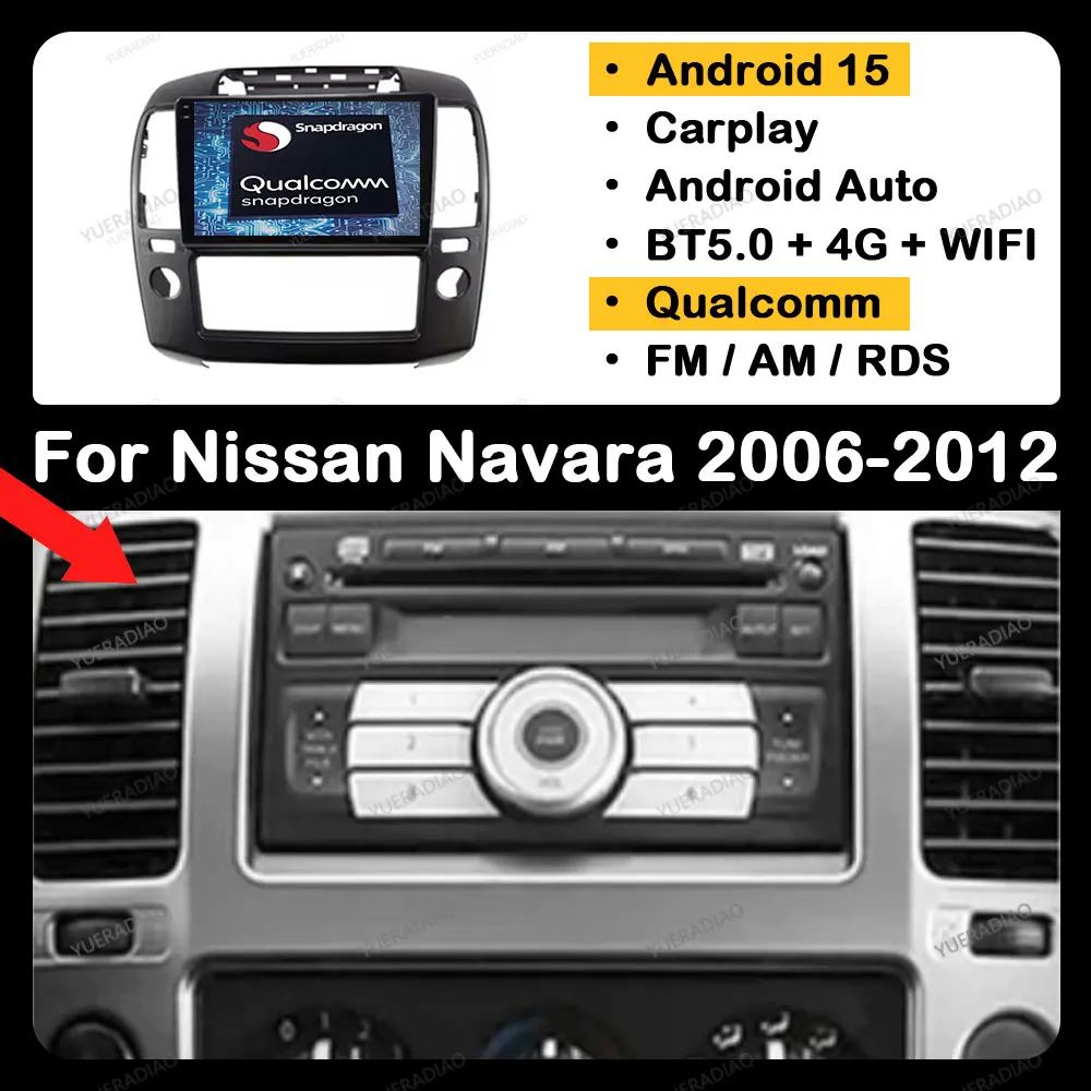 

Android 15 Car Radio For Nissan Navara 2006 - 2012 Qualcomm 4G WIFI BT 2DIN GPS NAVI Multimedia Stereo Video Player Head Unit