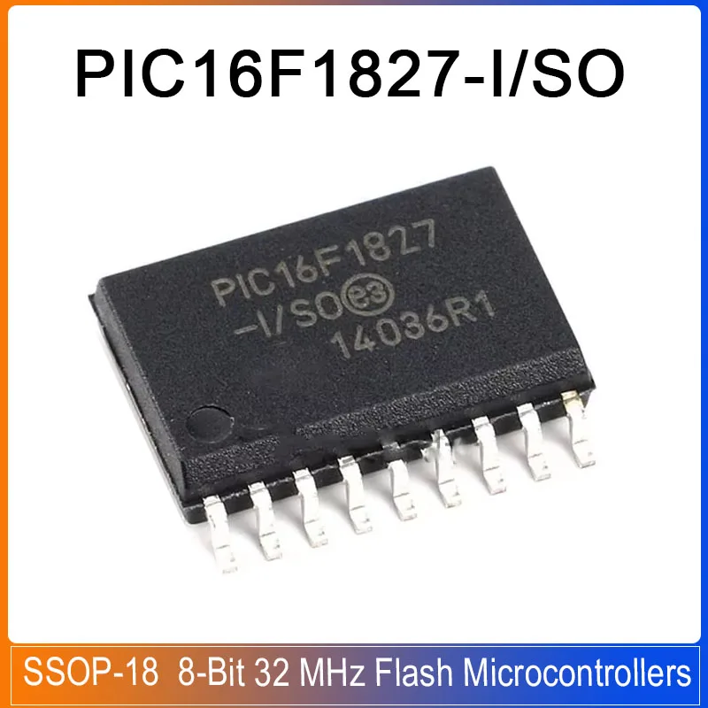 1/5PCS PIC16F1827-I/SO SSOP-18 PIC16F1827 PIC16F 8-Bit 32 MHz Flash Microcontrollers with nanoWatt XLP Technology