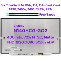 NEW N140HCG-GQ2 14.0 Laptop LCD Screen For Lenovo ThinkPad L14 P14s T14 T14s Gen1 Gen2 T490 T490s T495 T495s P43s IPS FHD 30 pin