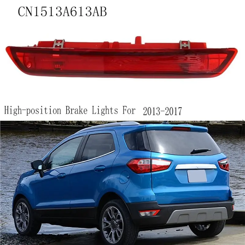 3X CN1513A613AB High-Position Brake Lights Third Additional Brake Lights Assembly For Ford Ecosport 2013-2017-N25R