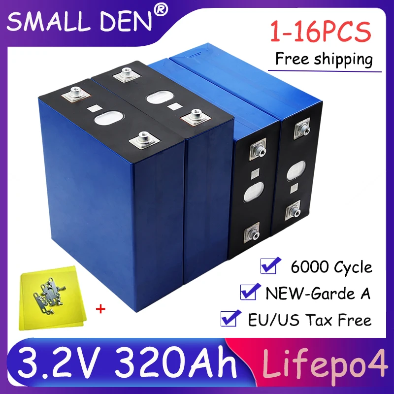 1-16PCS 3.2V 320Ah Lifepo4 Battery Grade A 3C Lithium Iron Phosphate Cell 6000 Cycle DIY 12V24V Backup Power Boat Inverter Solar