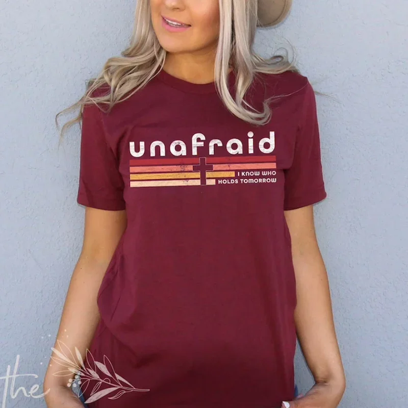 

Unafraid I Know Who Holds Tomorrow Female T Shirts Ladies Top Christian Clothes Crewneck Aesthetic Religious Tshirt Dropshipping