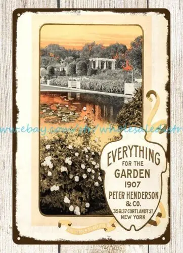 1907 Henderson, Peter Co Everything for Garden metal tin sign wall decoration