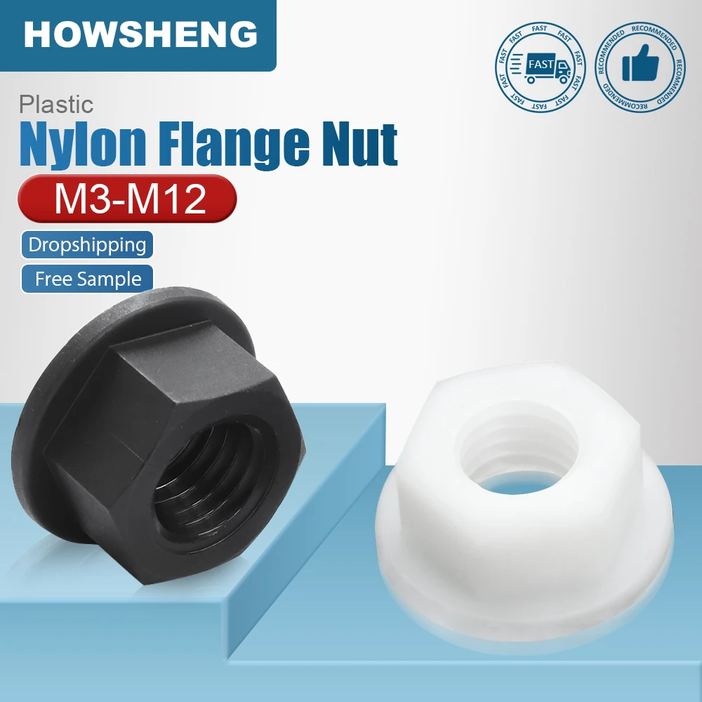 HOWSHENG 10-100pcs Plastic Hexagon Hex Flange Nut M3 M4 M5 M6 M8 M10 M12 Nylon Flange Nuts for Insulation