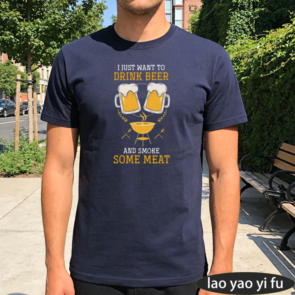 I Just Want Drink Beer And Smoke Meat Navy Top BBQ Lover Men Tee Weekend Grilling T-Shirt Summer Cookout Humor Shirt