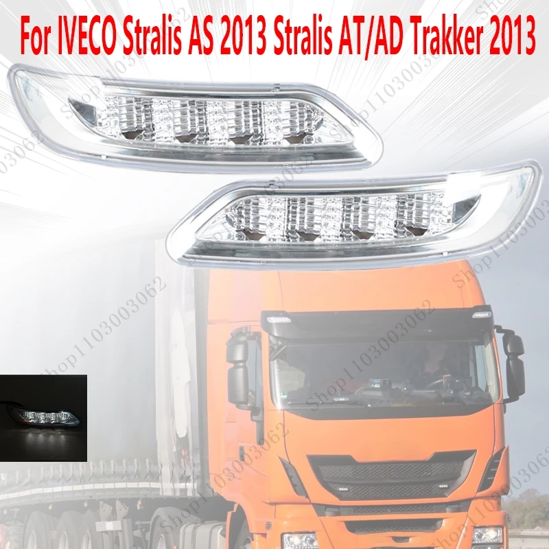 Luz de nevoeiro 5801546548 5801546522 para iveco stris as 2013 stris at/ad trakker 2013 luz da abóbada do carro luz circulação diurna
