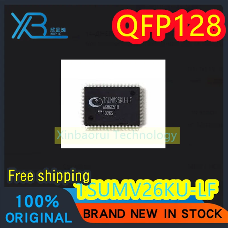 

(5/50pieces) TSUMV26KU-LF TSUMV26KE-LF QFP128 LCD chip IC Brand new original Electronics spot Free shipping