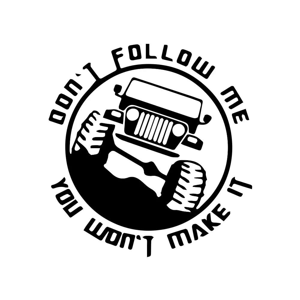 18.5*17 cm Don't follow me 4WD off-road vehicle design styling window bumper motorcycle decorative vinyl sticker