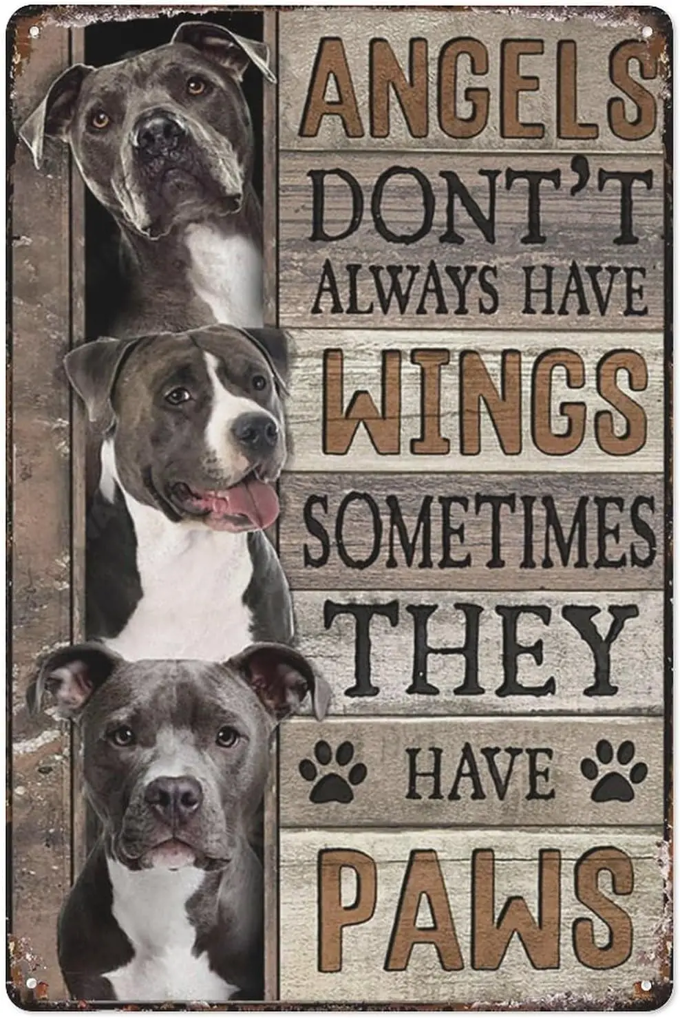 Compladeta Sign Vintage Metal Tin Signs Pitbull Dog, Pitbull Terrier, Angels Don’T Always Have Wings Funny Tin Signs Man Cave Pu