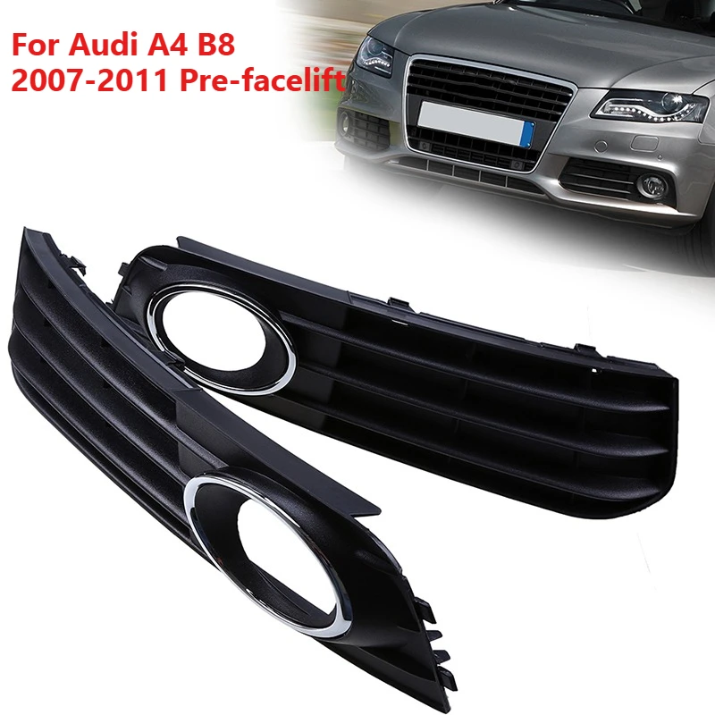 

Car Front Bumper Fog Lights Grille Grill Cover Car-Styling Griller Fog Lamp Frame For Audi A4 B8 2007-2010 2011 Pre-facelift