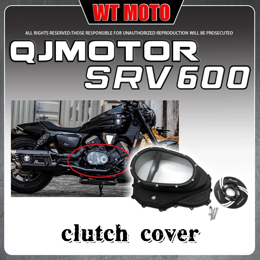 For QJMOTOR SRV 600 transparent clutch cover QJ 600SRV srv600 600 srv engine side cover