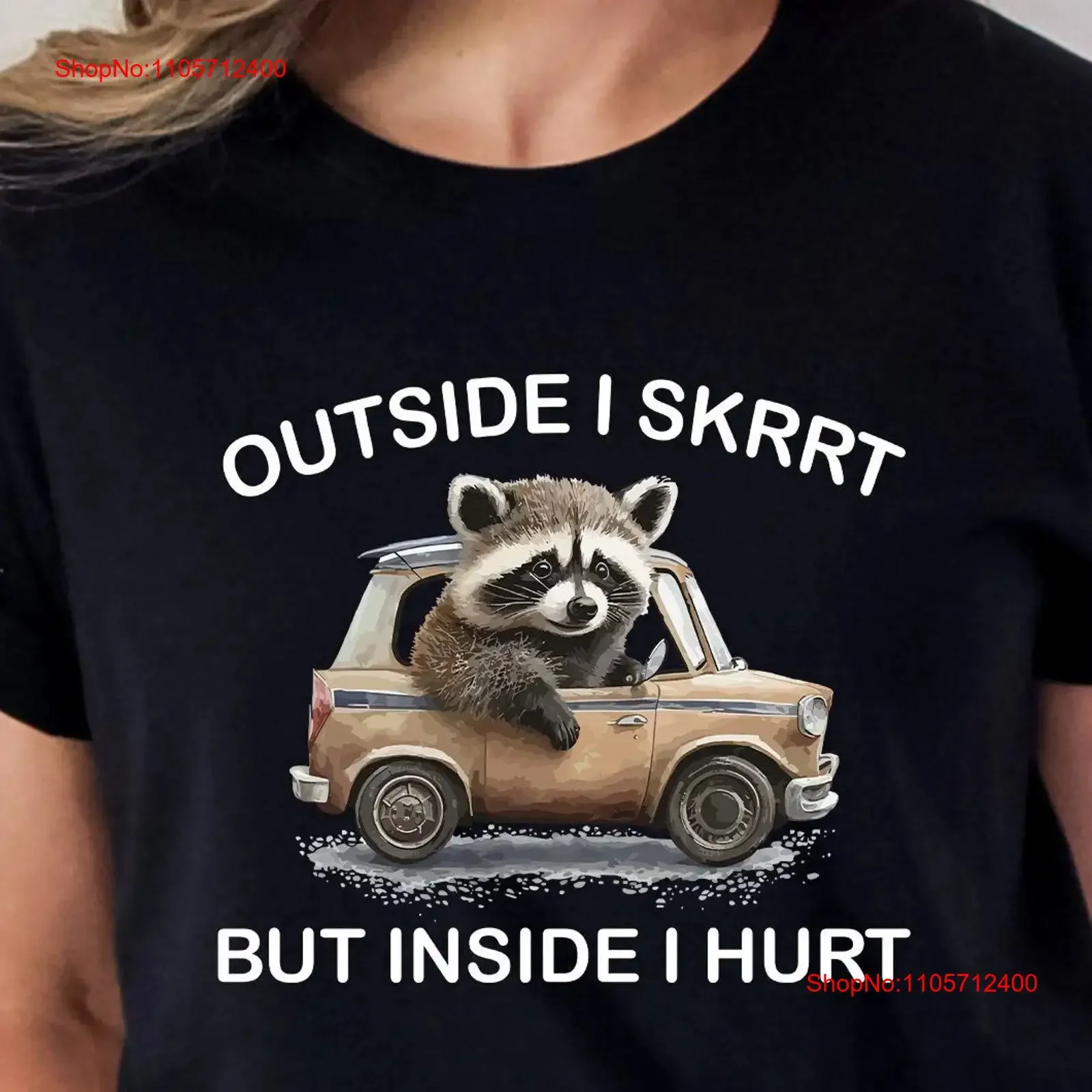 Outside I Skrrt Inside HurT T Shirt Weird Raccoon Meme Funny Trash Panda vintage Washed Stylish graphic streetwear