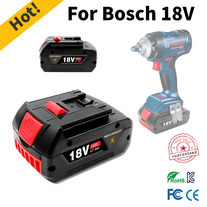 18V 8Ah/10Ah Lithium Battery for Bosch Electric Drill 18V Rechargeable Li-ion Battery BAT609, BAT609G, BAT618, BAT618G, BAT614