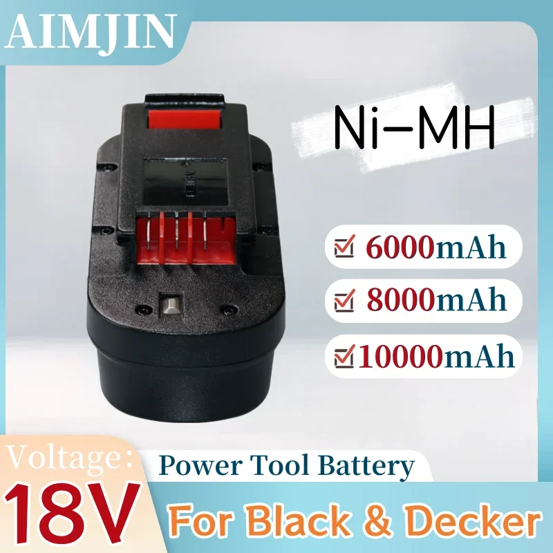 

18V 6.0/8.0/10.0Ah Ni-MH Rechargeable Battery For Black&Decker A18 A1718 A18NH HPB18 HPB18-OPE FS1800CS Power Tool Battery