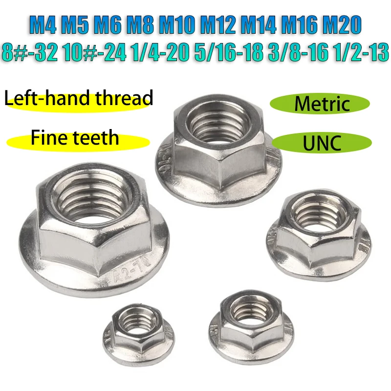 Left-hand Thread Hexagon Flange Nut M4 ~M20 1/4 5/16 3/8 1/2 304 Stainless Steel Hex Head Serrated Spinlock Lock Nuts DIN6923