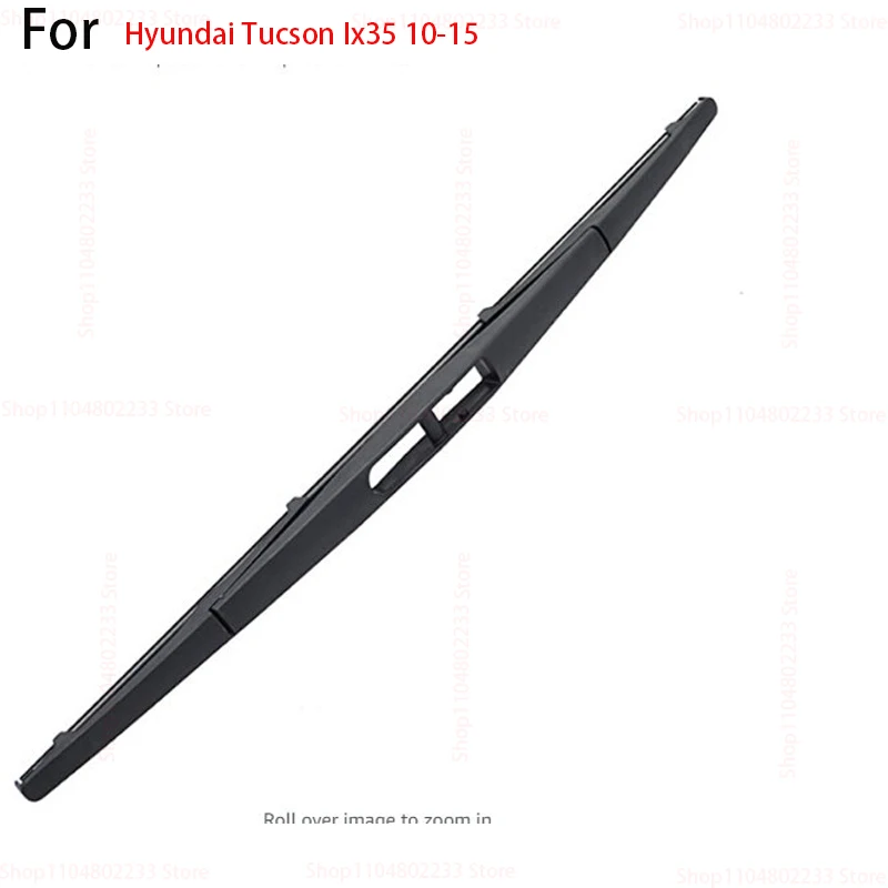 

Suitable for Hyundai Tucson Ix35 10-15 Models 12'' Rear Wiper Blade and Arm Windshield Windscreen Clean Car Accessories