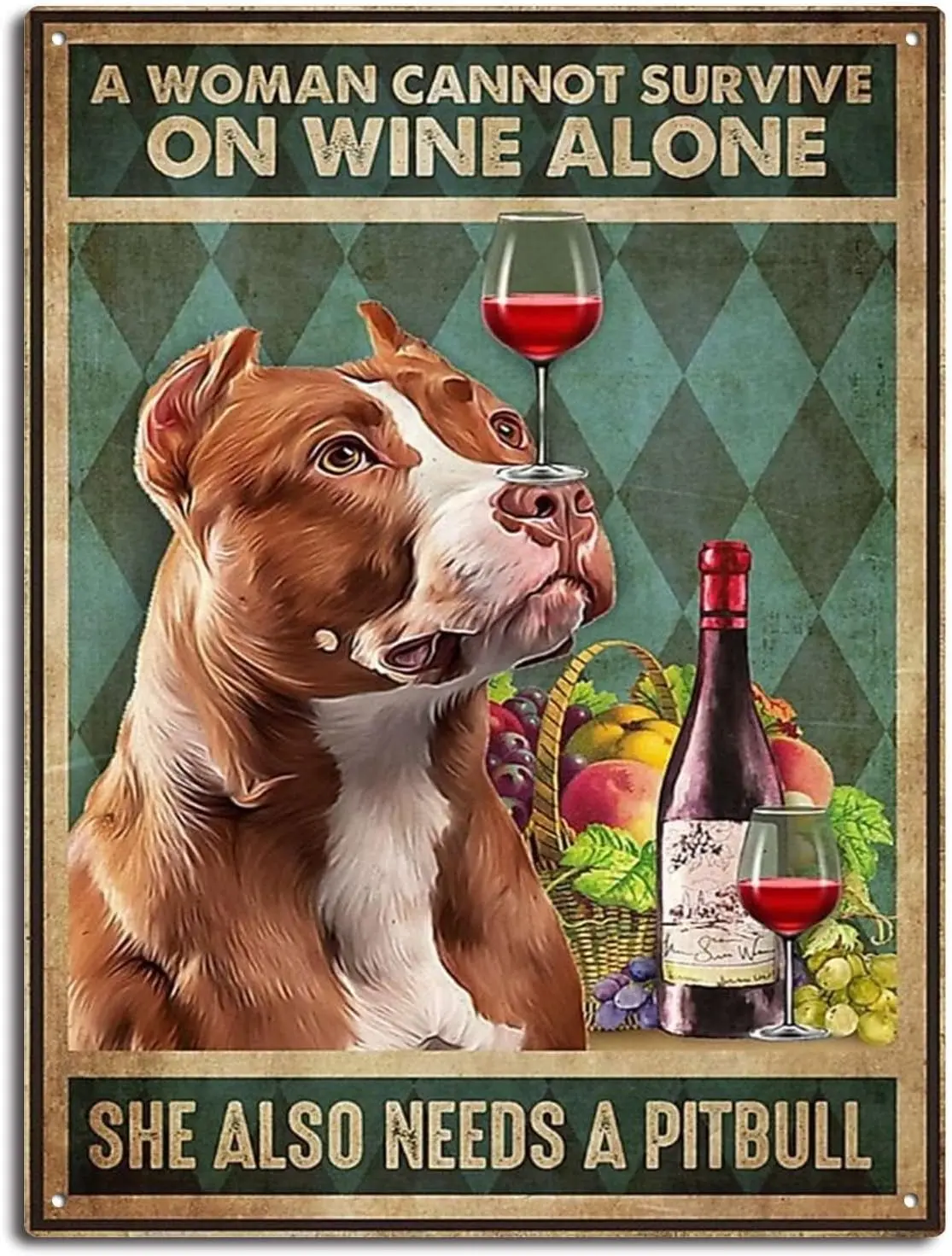 Vintage A Woman Cannot Survive On Wine Alone She Also Needs A Pitbull Aluminium Metal Tin Sign 8x12 Inch Home Poster Bar Pub Dec