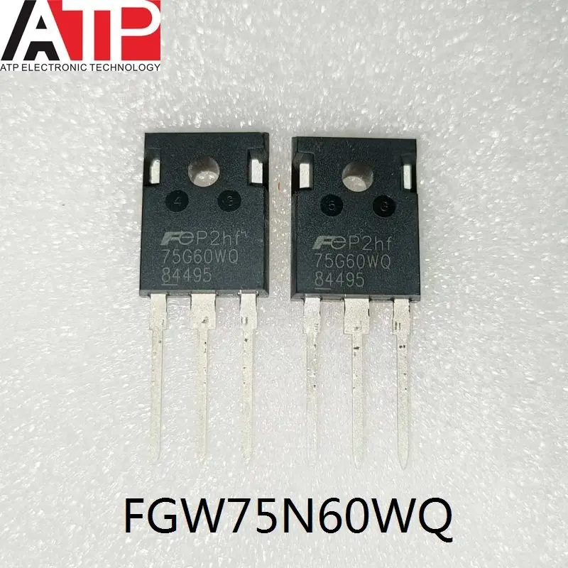 10pcs New Original FGW75N60WQ 75G60WQ FGW75N60HD 75G60HD MBQ60T65PES 60T65PES TO-247 IGBT Single Tube 75A 600V