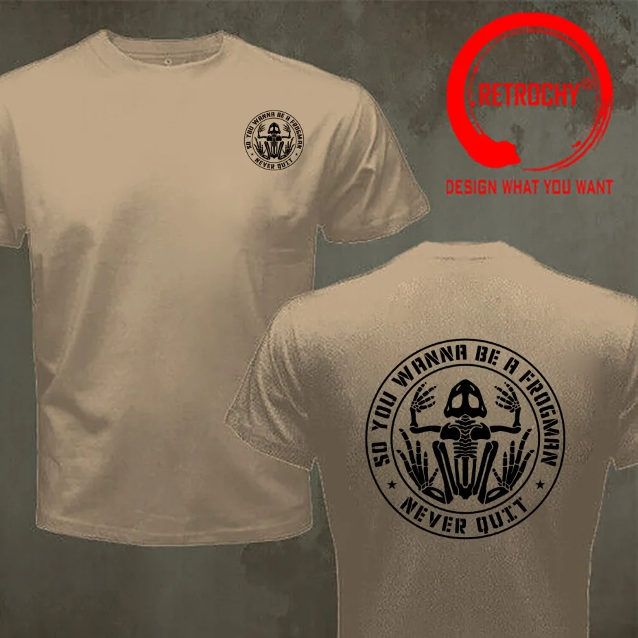 So You Wanna Be A Frogman Never Quit Naval Seals Bone FrogT Shirt Men Fashion Trendy Casual Clothing Stylish Tops Tee Shirt Leis