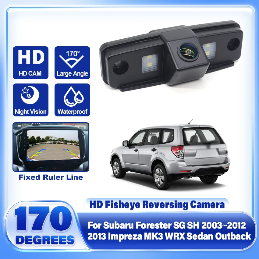 HD CVBS CCD Fisheye Lens Car Reverse Backup Camera For Subaru Forester SG SH 2003~2012 2013 Impreza MK3 WRX Sedan Outback