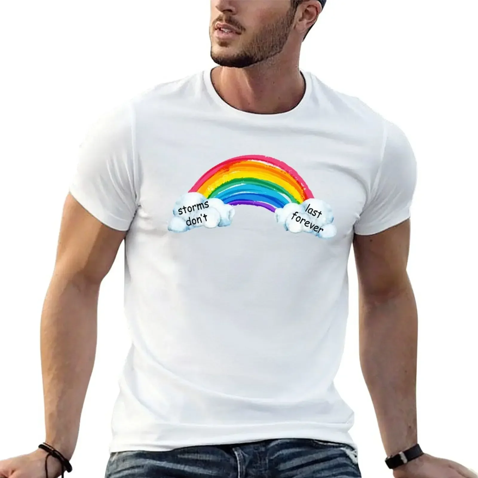 

Storms Don't Last Forever Rainbow Clouds T-Shirt korean fashion quick-drying men t shirts high quality