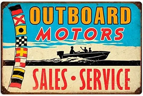 Vintage Retro Metal Tin Sign Outboard Motors Sales Service Speed Boat Home Bar Restaurant Club Wall Decor Signs 12X8Inch sign