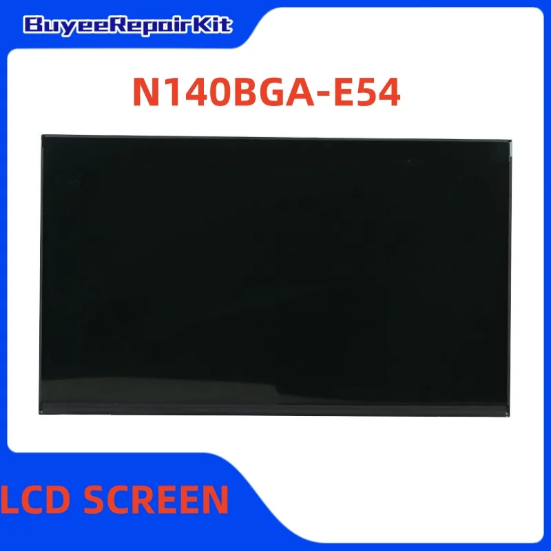 

Original 14.0 Inch N140BGA-E54 LCD Screen Matrix Panel 1366×768 30pins Matte 100% Tested Works Well