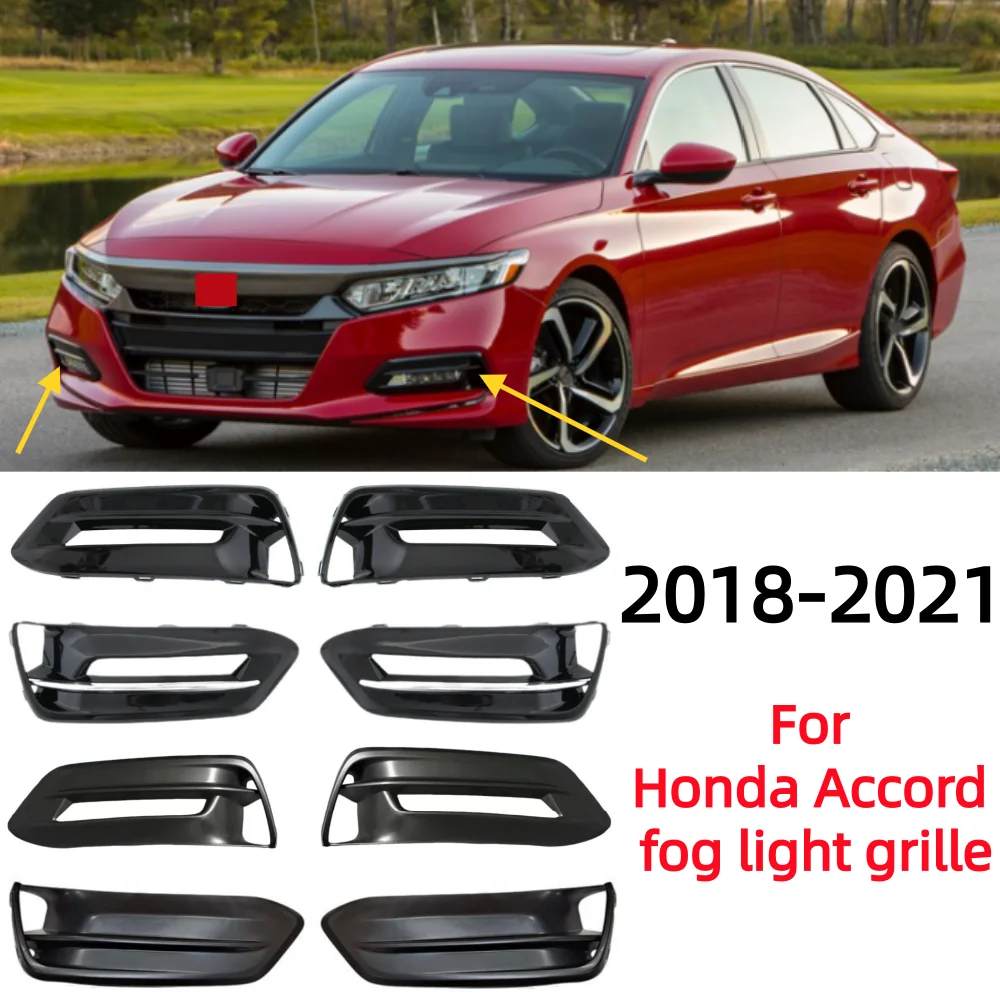

For Honda Accord 2018-2021 car front bumper fog light grille OE: 71107-TWB-H10/71107-TVE-H10 71102-TWB-H10/71102-TVE-H10