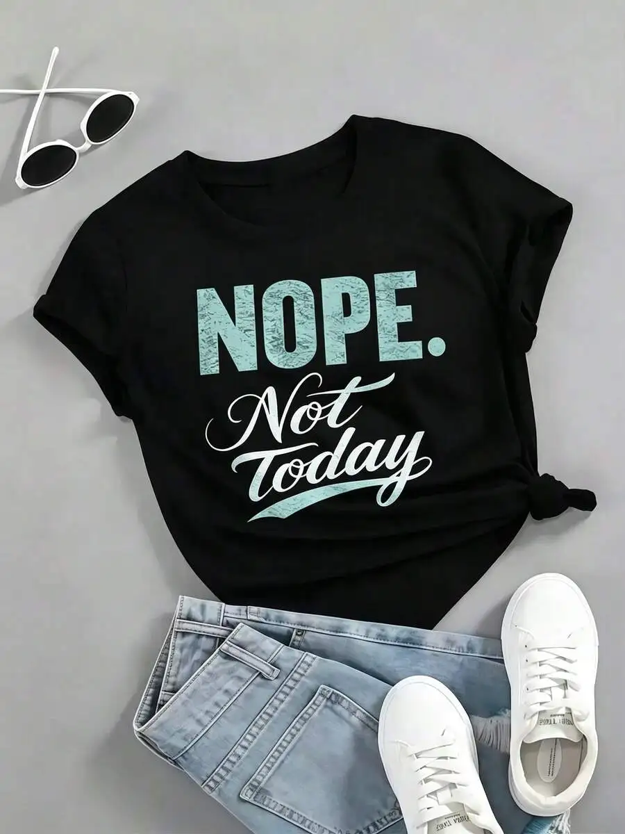 Women Casual Short Sleeve Crewneck T Shirt Nope Not Today Print Summer Streetwear Daily Wear Trendy Summer Outfit Top