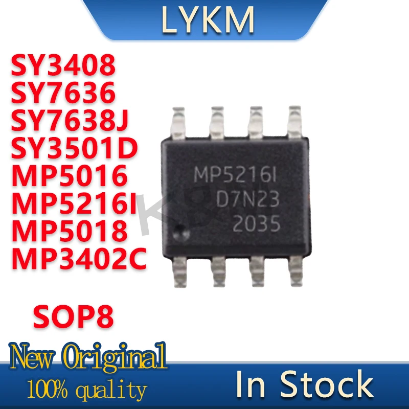 (10piece) New Original SY3408 SY7636 SY7638J SY3501D MP5016 MP5216I MP5018 MP3402C SOP8 chip In Stock