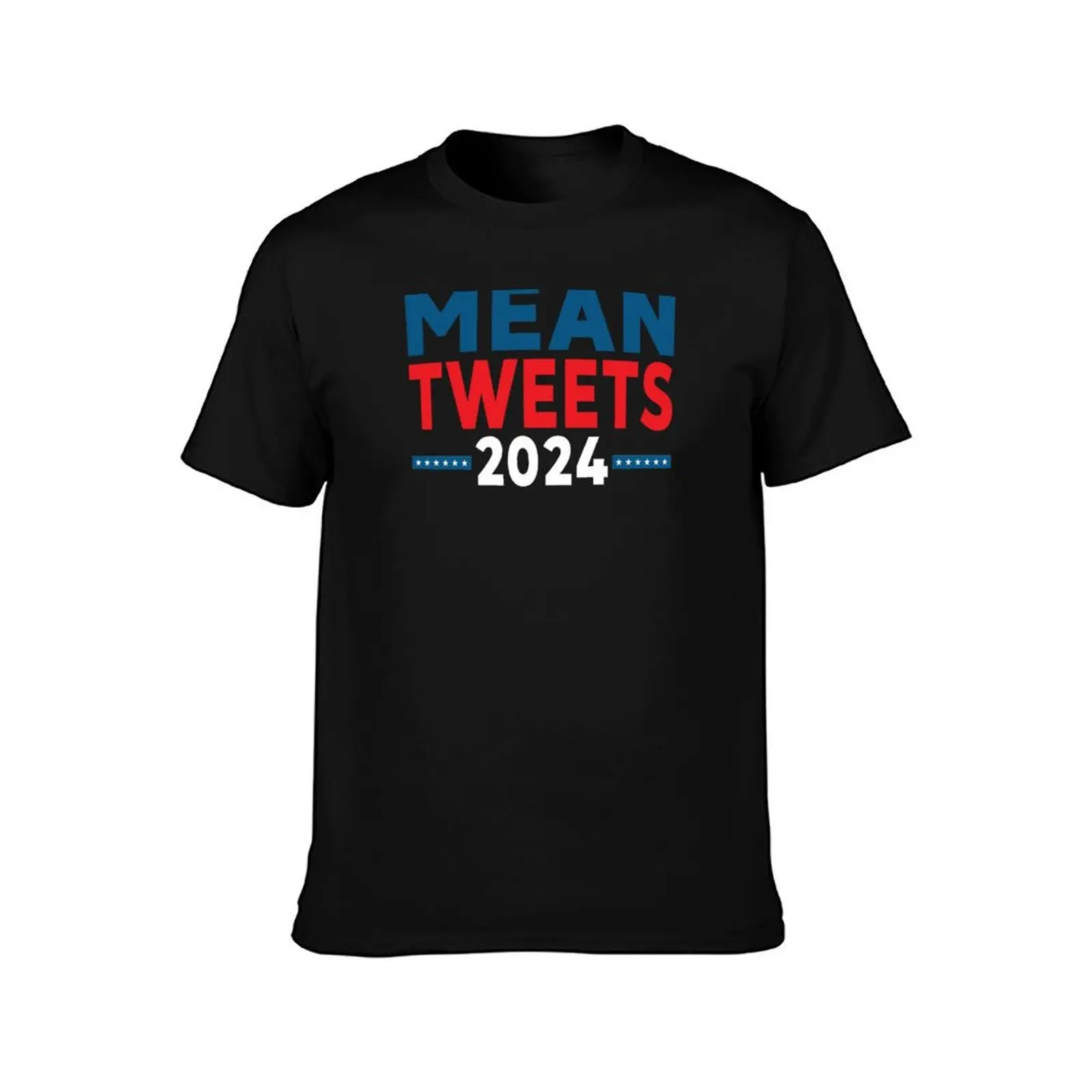MEAN TWEETS 2024 T-Shirt Festival Casual Short Sleeve T-Shirt