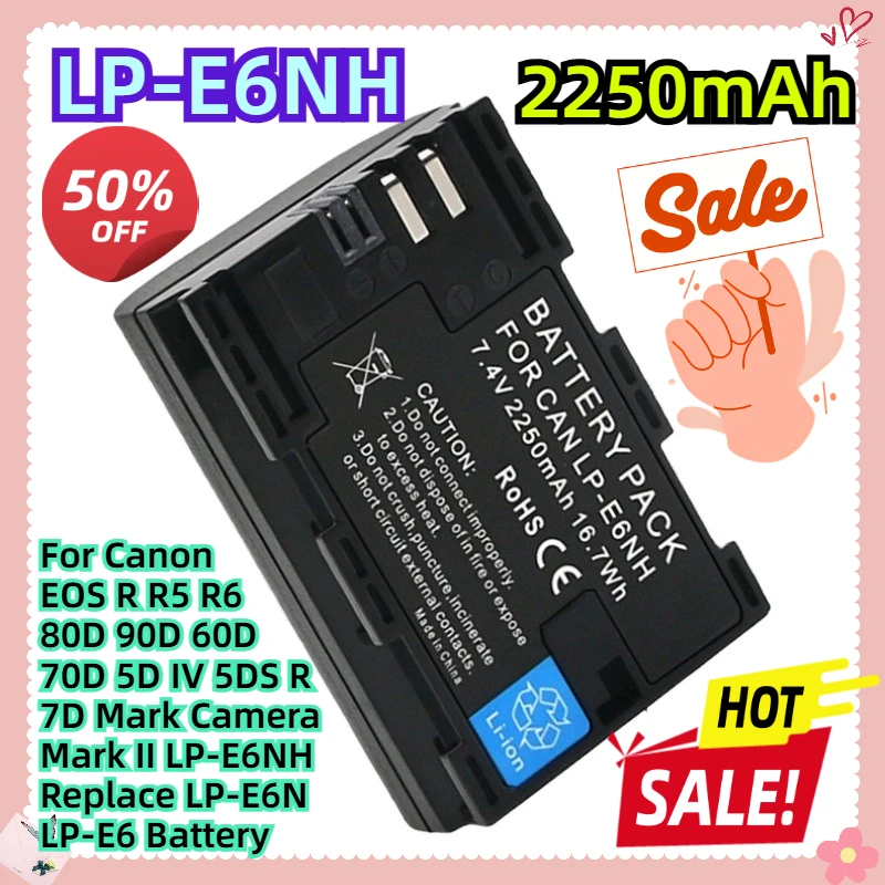 2250mAh For Canon EOS R R5 R6 80D 90D 60D 70D 5D IV 5DS R 7D Mark Camera Mark II LP-E6NH Replace LP-E6N LP-E6 Battery