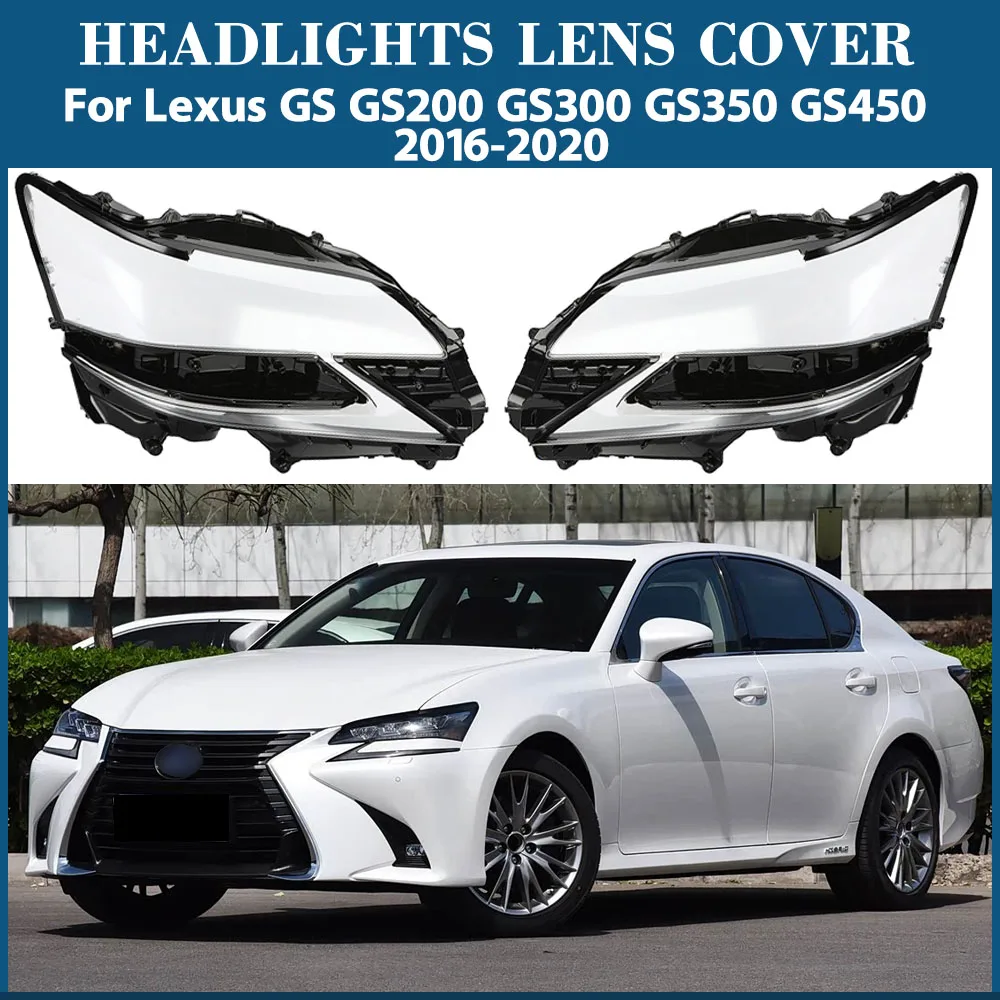 

Для Lexus GS GS200 GS300 GS350 GS450 2016 20017 2018 2019 2020 крышка фары прозрачный абажур линза фары из плексигласа
