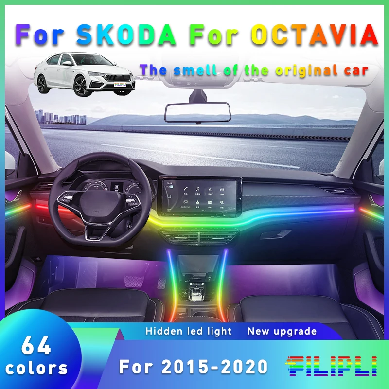 

FILIPLI For The SKEDA OCTAVIA For 2018 64 RGB Colour Car Interior Ambient Light APP Controlled Car Ambient Strip Easy To Install