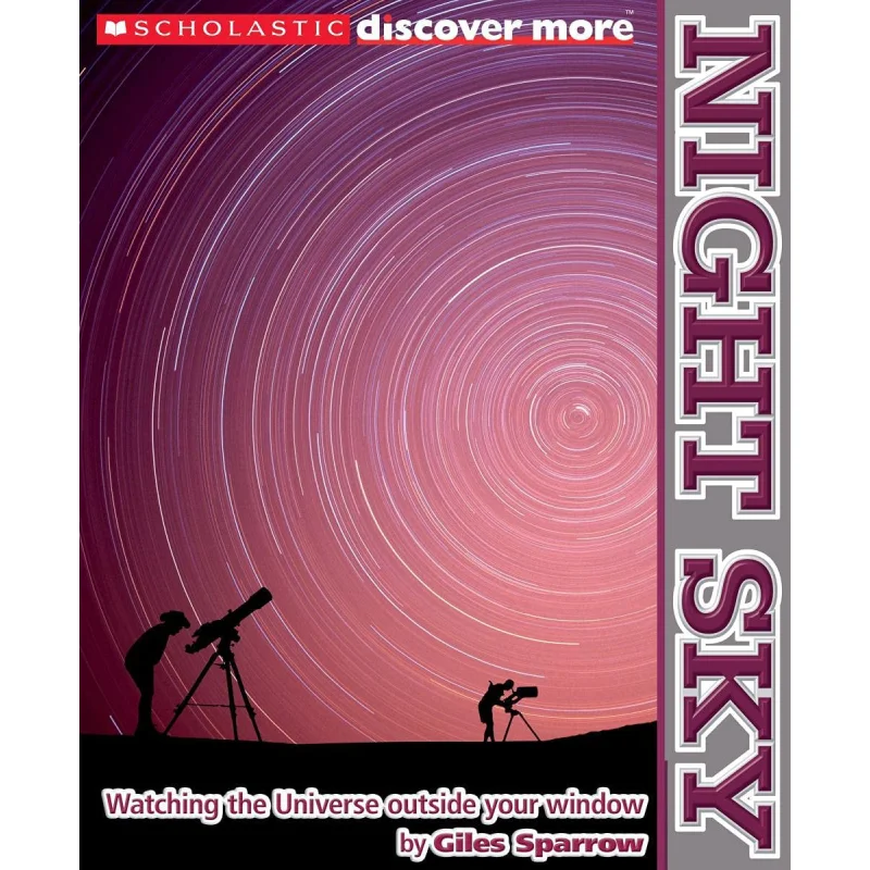 

SCHOLASTIC DISCOVER MORE NIGHT SKY Scholastic Scholastic Malaysia 9780545383745 Book
