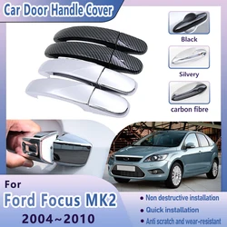 Door Handle Cover For Ford Focus 2 MK2 2004~2010 2005 2006 2007 2009 Carbon Fiber Chrome Handles Trim Stickers Car Accessories