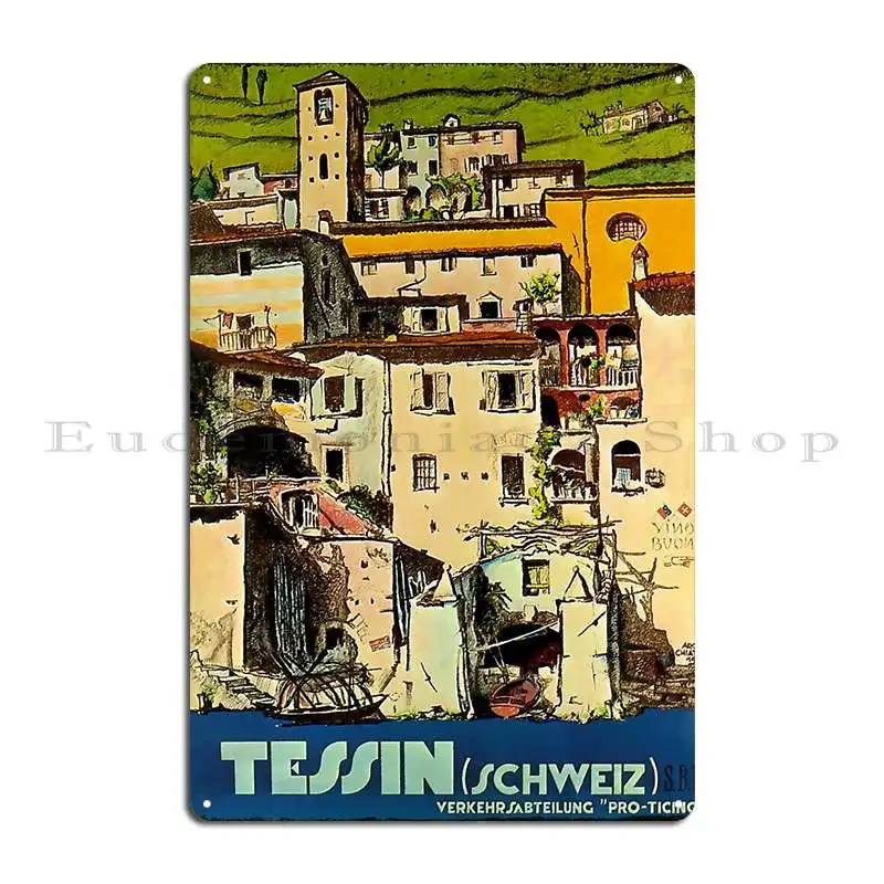 Tessin Schweiz Vintage Travel Poster Metal Plaque Poster Kitchen Garage Wall Plaque Garage Printing Tin Sign Poster